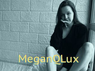 MeganQLux