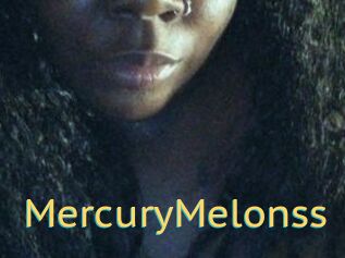 MercuryMelonss