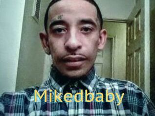 Mikedbaby