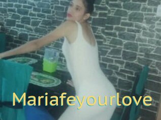 Mariafeyourlove