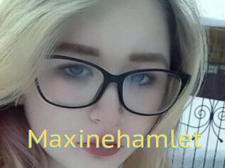 Maxinehamlet