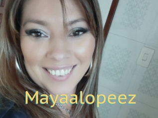 Mayaalopeez