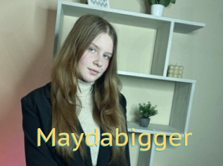 Maydabigger