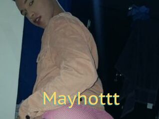 Mayhottt