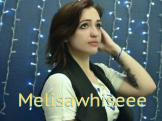 Melisawhiseee