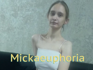 Mickaeuphoria