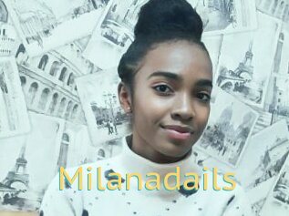 Milanadails