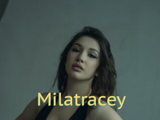 Milatracey