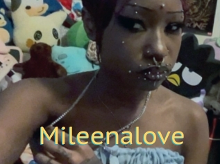 Mileenalove