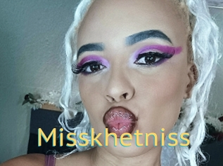 Misskhetniss