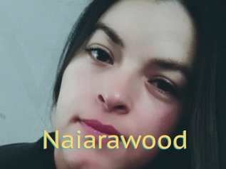 Naiarawood