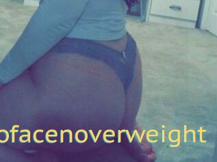 Nofacenoverweight