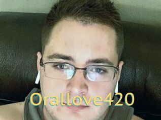 Orallove420