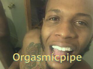 Orgasmicpipe