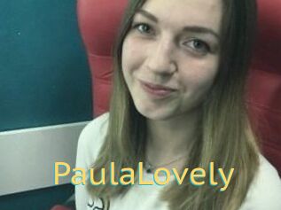 PaulaLovely