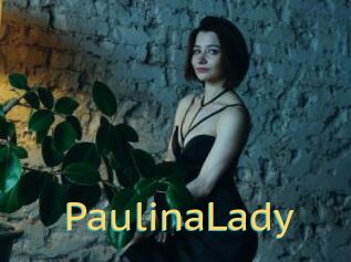 PaulinaLady