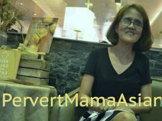 PervertMamaAsian