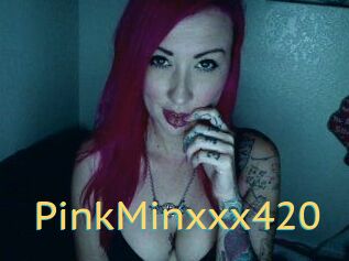 PinkMinxxx420