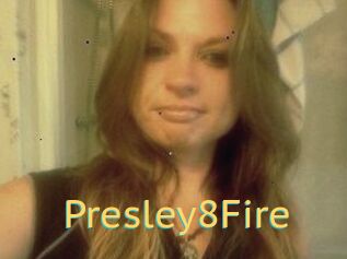 Presley8Fire