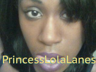 PrincessLolaLanes