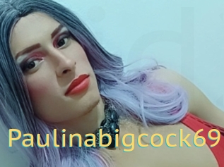 Paulinabigcock69