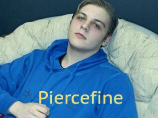 Piercefine