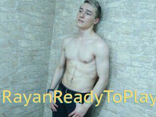 RayanReadyToPlay