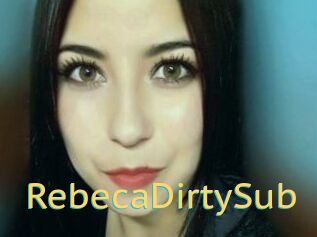 RebecaDirtySub