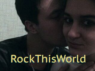 RockThisWorld