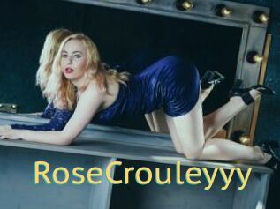 RoseCrouleyyy