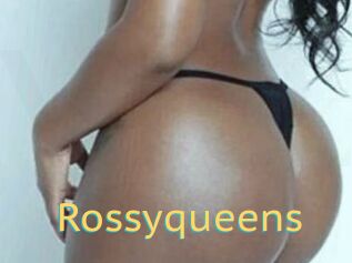 Rossyqueens