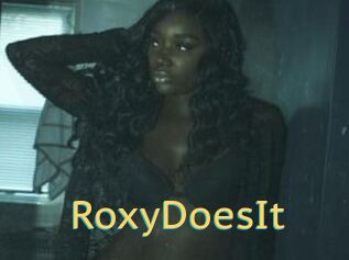 RoxyDoesIt