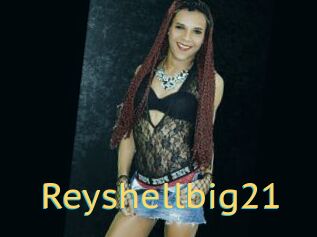 Reyshellbig21