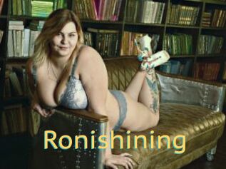 Ronishining