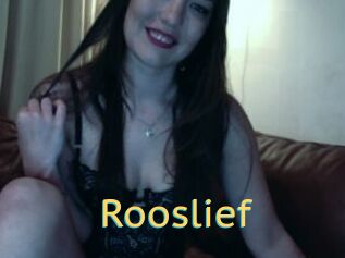 Rooslief
