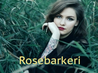 Rosebarkeri