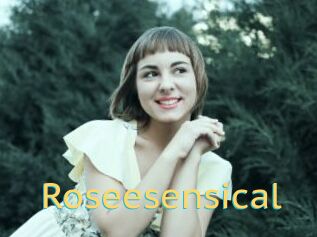 Roseesensical