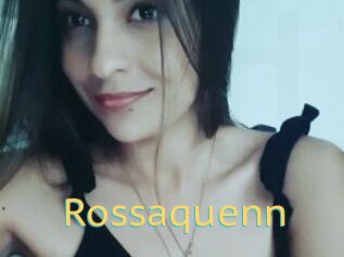 Rossaquenn