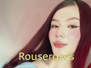 Rouseroses