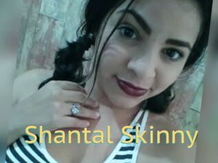 Shantal_Skinny