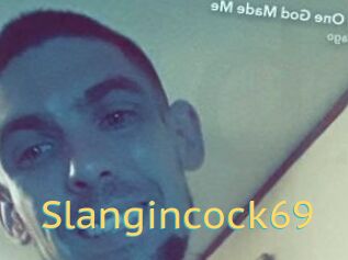 Slangincock69