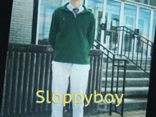 Sloppyboy