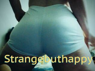 Strangebuthappy