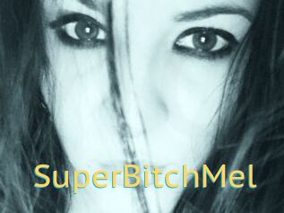 SuperBitchMel