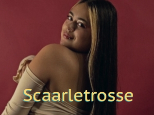 Scaarletrosse