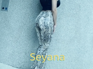 Seyana