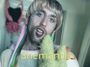 Shemantis