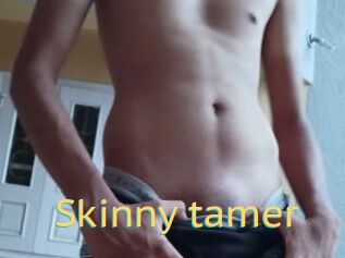 Skinny_tamer