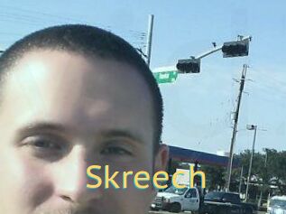 Skreech