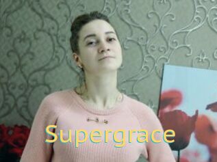 Supergrace